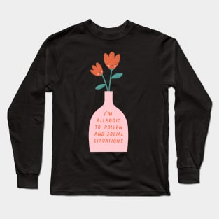 Allergic to Pollen Long Sleeve T-Shirt